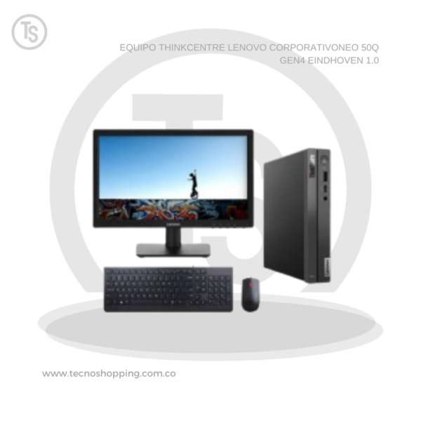 EQUIPO THINKCENTRE LENOVO CORPORATIVONEO 50Q GEN4 EINDHOVEN 1.0